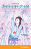 Ziele erreichen!