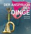 Der Anspruch der Dinge