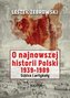 O najnowszej historii Polski 1939-1989