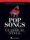 POP SONGS IN A CLASSICAL STYLE