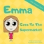 Emma Goes To The Supermarket