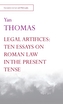 Legal Artifices: Ten Essays on Roman Law in the Present Tense