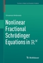 Nonlinear Fractional Schroedinger Equations in R^N