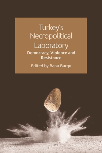 Turkey's Necropolitical Laboratory