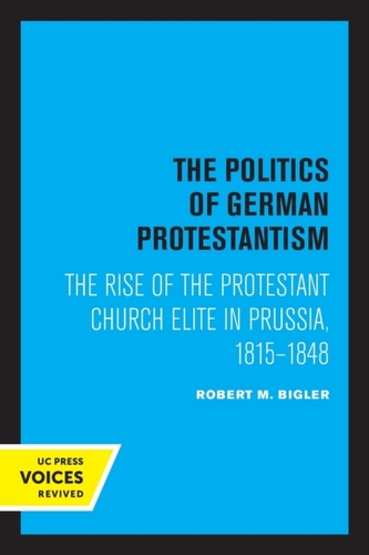 The Politics of German Protestantism