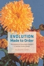Evolution Made to Order
