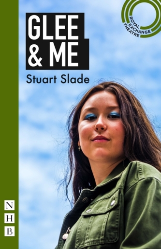 Glee & Me (NHB Modern Plays)