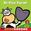 Hi-Five Farm! (A Never Bored Book!)