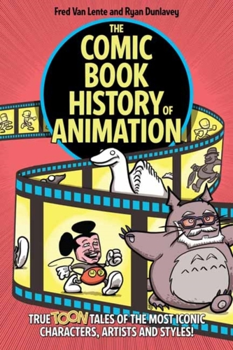 The Comic Book History of Animation