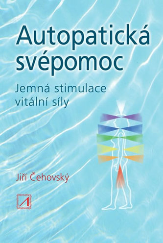 Autopatická svépomoc - Jemná stimulace vitální síly