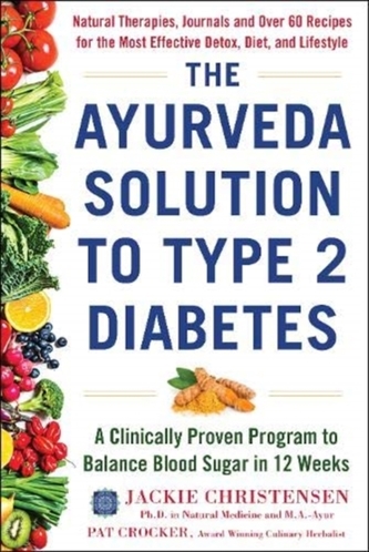 The Ayurveda Solution to Type 2 Diabetes