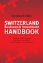 Switzerland Business & Investment Handbook