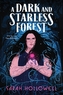 Dark and Starless Forest