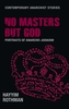 No Masters but God