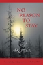 No Reason To Stay