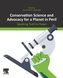 Conservation Science and Advocacy for a Planet in Peril