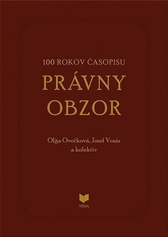100 rokov časopisu PRÁVNY OBZOR 1917-2017