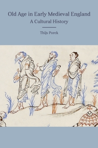 Old Age in Early Medieval England