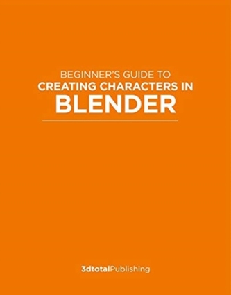 Beginner's Guide to Creating Characters in Blender