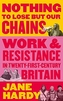 Nothing to Lose But Our Chains