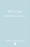 Kill a Spy