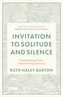 Invitation to Solitude and Silence