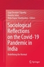 Sociological Reflections on the Covid-19 Pandemic in India