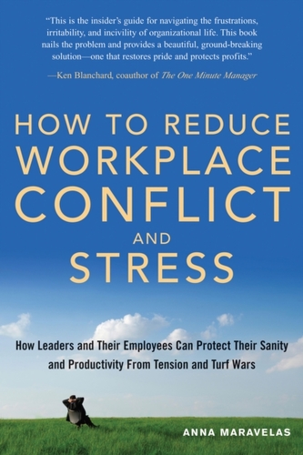 How to Reduce Workplace Conflict and Stress