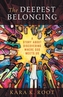 The Deepest Belonging