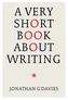A Very Short Book About Writing
