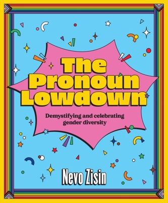 The Pronoun Lowdown