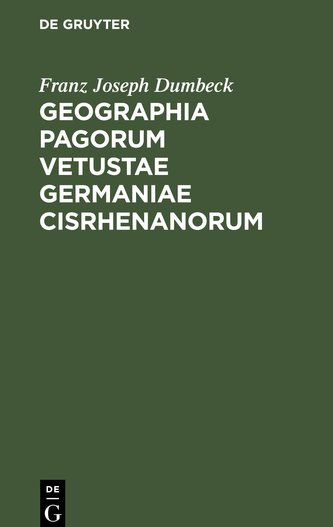 Geographia pagorum vetustae Germaniae Cisrhenanorum