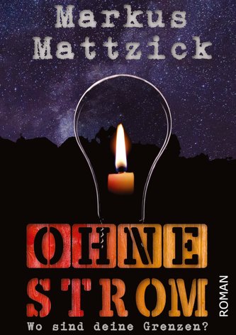 Ohne Strom - Wo sind deine Grenzen?