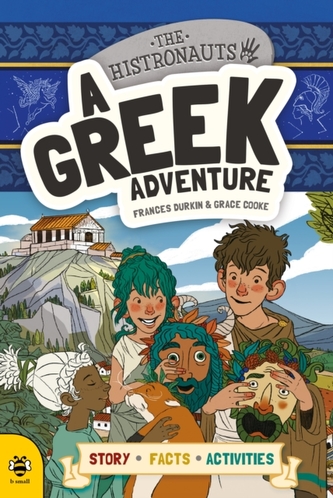 The Histronauts: A Greek Adventure