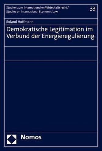 Demokratische Legitimation im Verbund der Energieregulierung