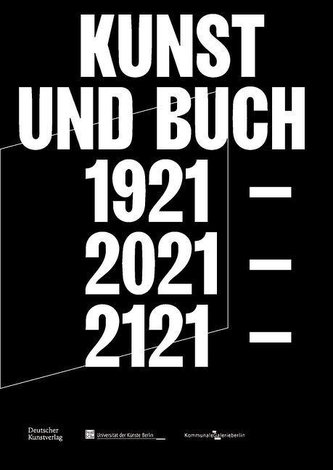 Kunst und Buch 1921 - 2021 - 2121