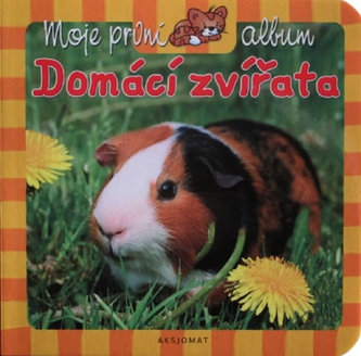 Moje první album - Domácí zvířata