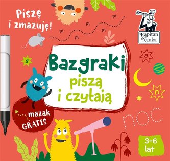 Bazgraki piszą i czytają Pisze i zmazuję!