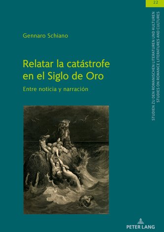 Relatar la catástrofe en el Siglo de Oro