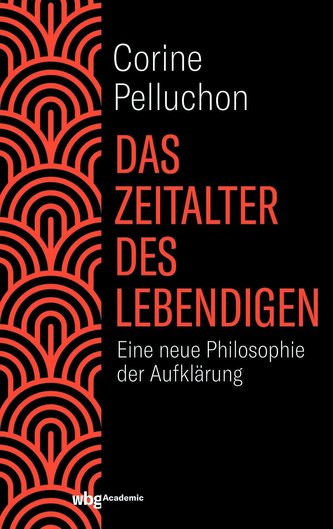 Das Zeitalter des Lebendigen