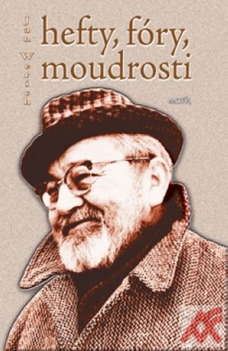 Hefty, fóry, moudrosti