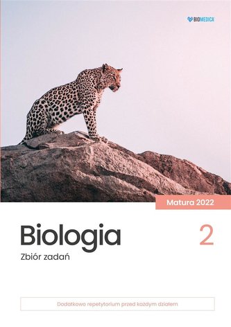 Biologia Zbiór zadań matura 2022 Tom 2