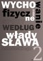 Wychowanie fizyczne i sport według Władysława Osmólskiego 2