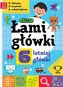 Łamigłówki 6-letniej główki