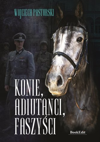 Konie adiutanci faszyści