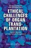 Ethical Challenges of Organ Transplantation