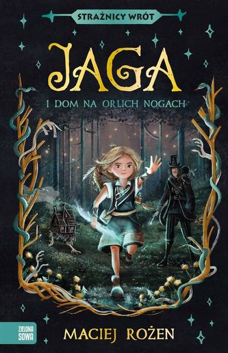 Strażnicy Wrót 1 Jaga i dom na orlich nogach