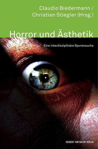 Horror und Ästhetik. Eine interdisziplinäre Spurensuche