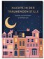 Nachts in der träumenden Stille
