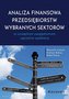 Analiza finansowa przedsiębiorstw wybranych sektorów